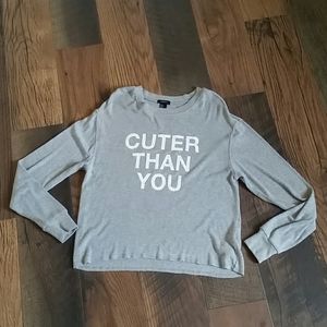 EUC Forever 21 Cuter Than You Long Sleeve Top